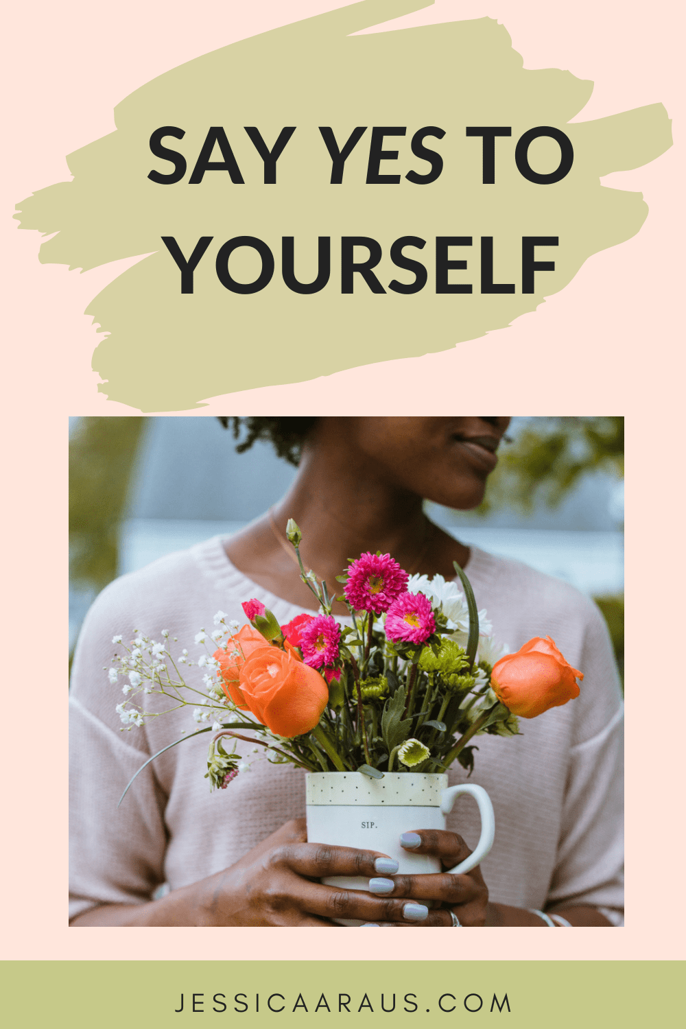 Pinterest image for blog post Say Yes to Yourself